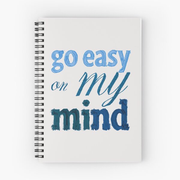 Item preview, Go Easy On My Mind designed and sold by Stefrait-7.