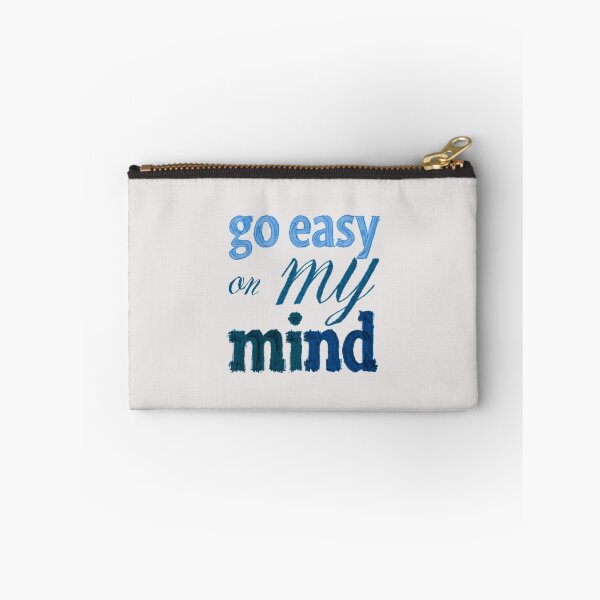 Item preview, Go Easy On My Mind designed and sold by Stefrait-7.