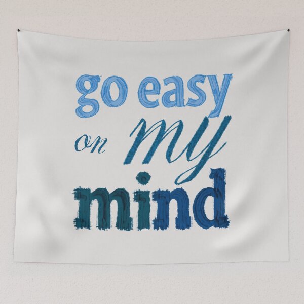 Item preview, Go Easy On My Mind designed and sold by Stefrait-7.