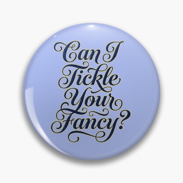 Item preview, Can I Tickle Your Fancy? designed and sold by graficsfx.