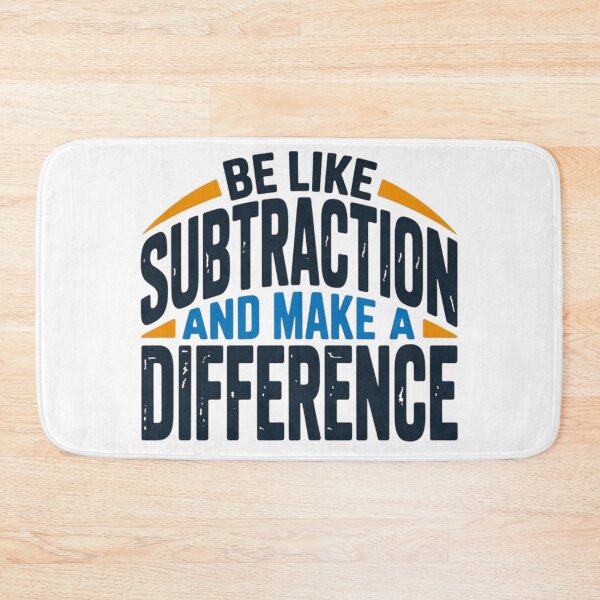 Item preview, Be Like Subtraction And Make A Difference Math Teacher T-Shirt designed and sold by MerchlyMike.