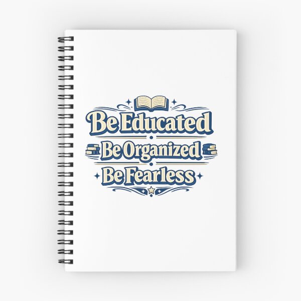 Item preview, Be Educated Be Organized Be Fearless Design designed and sold by ArtsyExplorer.
