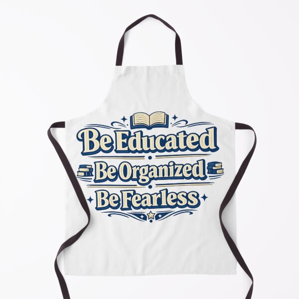 Item preview, Be Educated Be Organized Be Fearless Design designed and sold by ArtsyExplorer.