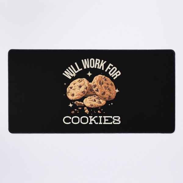 Item preview, Will Work For Cookies designed and sold by RiseandShineTee.