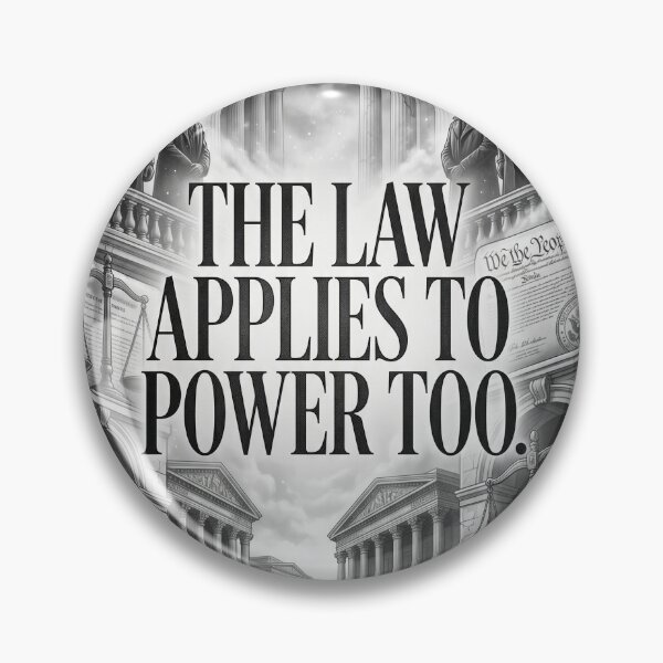 Item preview, THE LAW APPLIES TO POWER TOO – Constitutional Justice Poster designed and sold by Prism-Bubble.