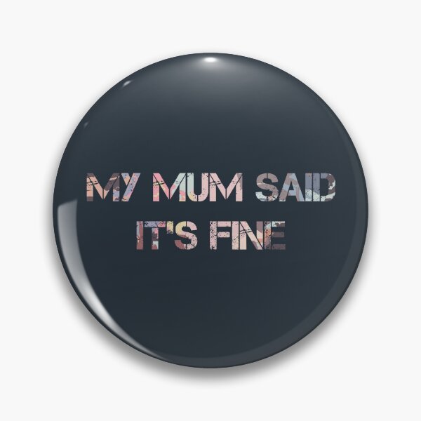 Item preview, Australian Nostalgia Series MY MUM SAID IT'S FINE designed and sold by Biljana LOVE 4 YOU.