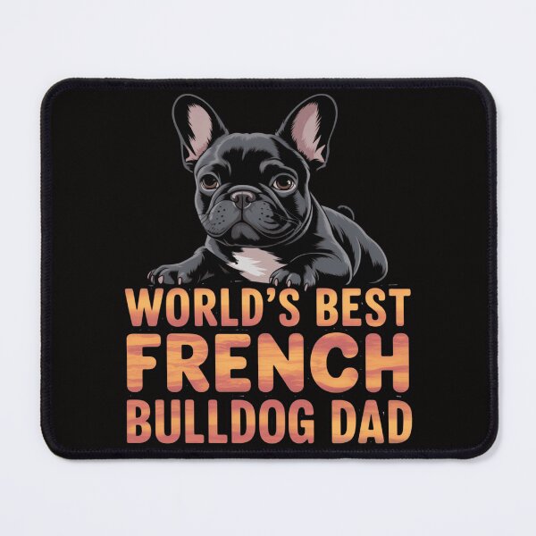 Item preview, Dog Pet Owner Art Design World's Best French Bulldog Dad designed and sold by fantasticdesign.