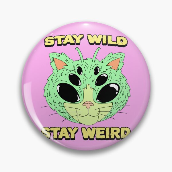 Item preview, Stay Wild Stay Weird designed and sold by TeePartyHost.