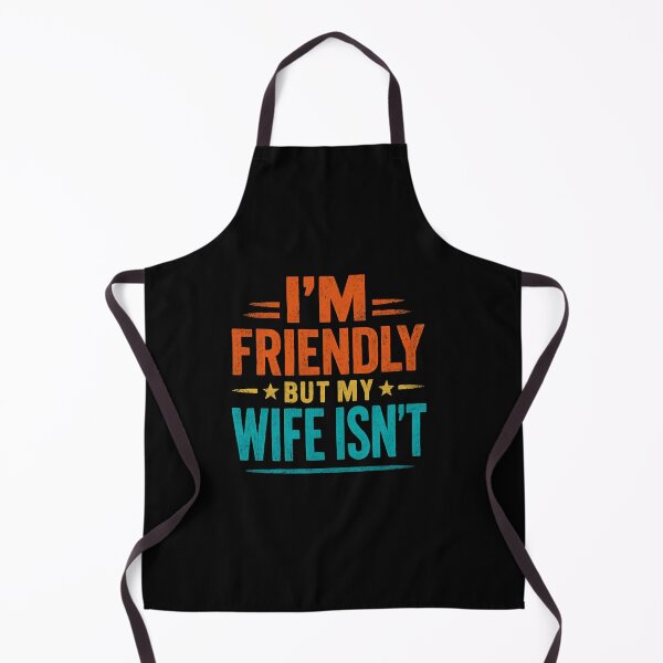 Item preview, Friendly But Wife Isnt designed and sold by SiarheiYur.
