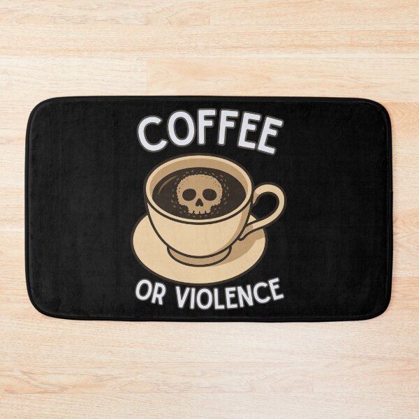 Item preview, coffee or violence simple classic design designed and sold by OldSkullDesigns.