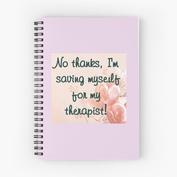 Item preview, No thanks, I'm saving myself for my therapist! designed and sold by LokiDemon731.