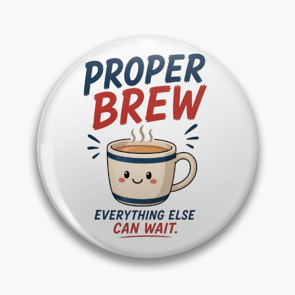 Item preview, Proper Brew Funny Tea Sticker | Cozy British Tea Time Design designed and sold by Snackwave Ninety.