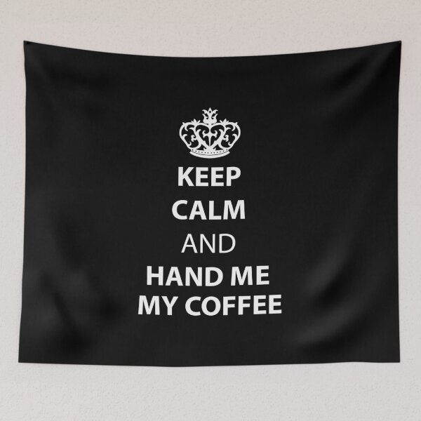 Item preview, Keep calm and hand me my coffee - Classic  designed and sold by JacekSzafirek.