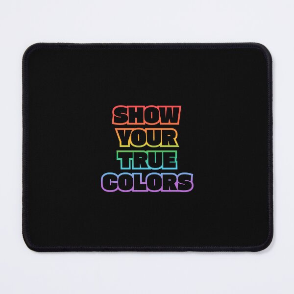 Item preview, SHOW YOUR TRUE COLORS - LGBTQ PRIDE RAINBOW ON BLACK designed and sold by Inspirationmotivation.