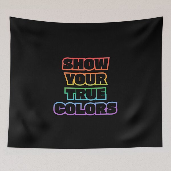 Item preview, SHOW YOUR TRUE COLORS - LGBTQ PRIDE RAINBOW ON BLACK designed and sold by Inspirationmotivation.