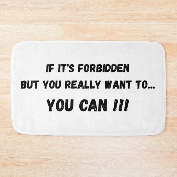Item preview, If It's Forbidden But You Really Want To You Can Bold Outline Smart Quote Meme designed and sold by SlomianyPisarz.