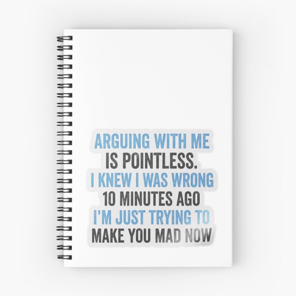 Item preview, Arguing With Me Is Pointless – Funny Sarcastic Quote Sticker designed and sold by MerchlyMike.