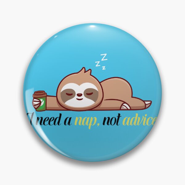 Item preview, I Need a Nap Not Advice Funny Cute Sleep Quote Typography designed and sold by RobArts90s.