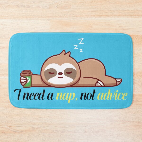 Item preview, I Need a Nap Not Advice Funny Cute Sleep Quote Typography designed and sold by RobArts90s.