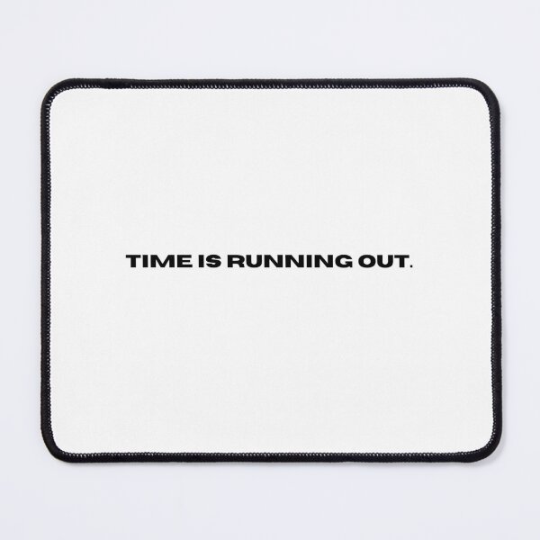 Item preview, Time is running out. designed and sold by NOlRDesign.