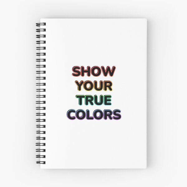 Item preview, SHOW YOUR TRUE COLORS - LGBT PRIDE designed and sold by Inspirationmotivation.