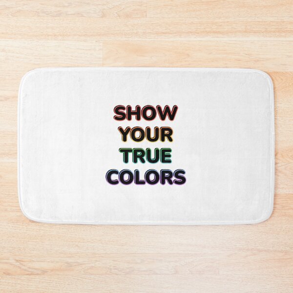 Item preview, SHOW YOUR TRUE COLORS - LGBT PRIDE designed and sold by Inspirationmotivation.