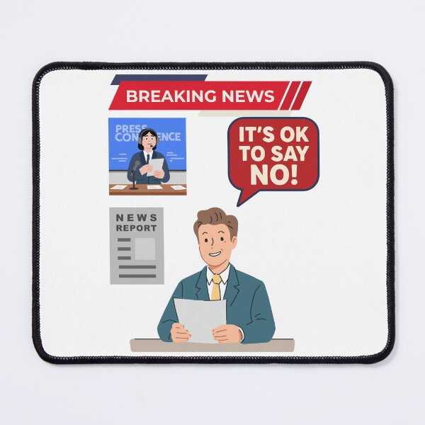 Item preview, Breaking News It's OK to say No! designed and sold by Liberty To Go.