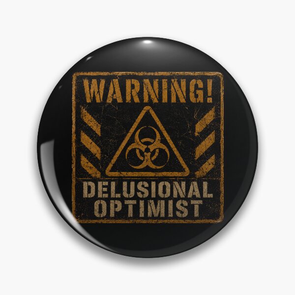 Item preview, Warning Delusional Optimist designed and sold by MetusArt.