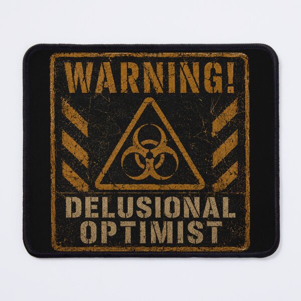 Item preview, Warning Delusional Optimist designed and sold by MetusArt.