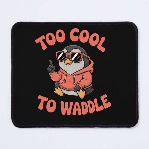 Item preview, Cute Chill Penguin Cartoon Too Cool To Waddle Funny Animal Pun designed and sold by anamul43.
