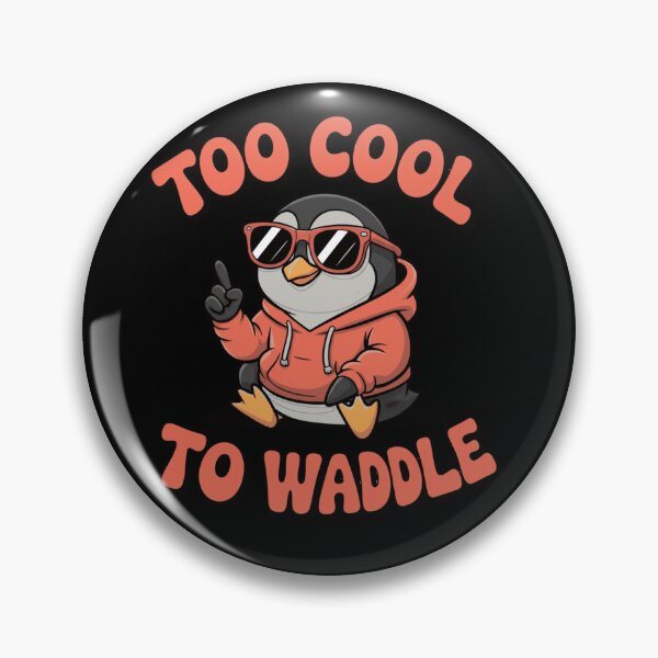 Item preview, Cute Chill Penguin Cartoon Too Cool To Waddle Funny Animal Pun designed and sold by anamul43.