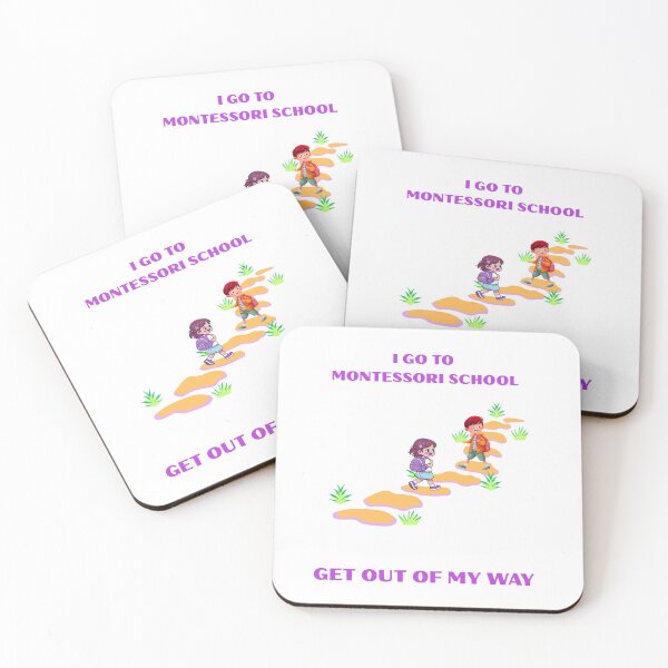 Item preview, I go to Montessori School. Get out of my way.  designed and sold by OutOfTheBubble.