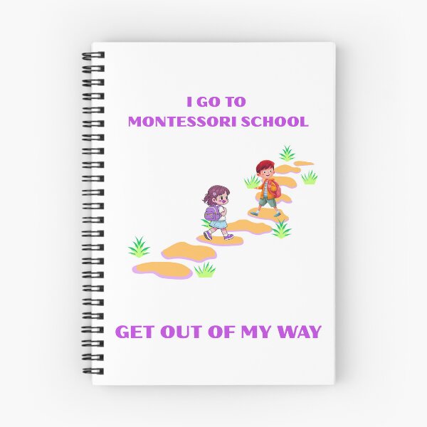 Item preview, I go to Montessori School. Get out of my way.  designed and sold by OutOfTheBubble.