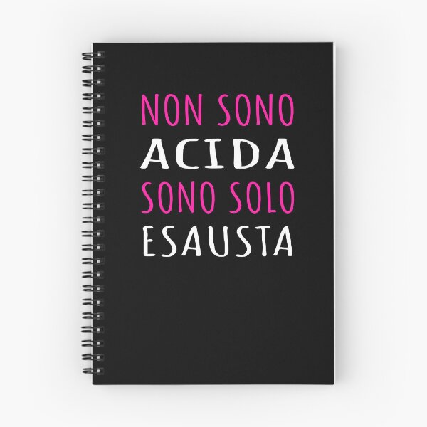 Item preview, Non Sono Acida, Solo Esausta - Frase Sarcastica designed and sold by SayItAnyway.