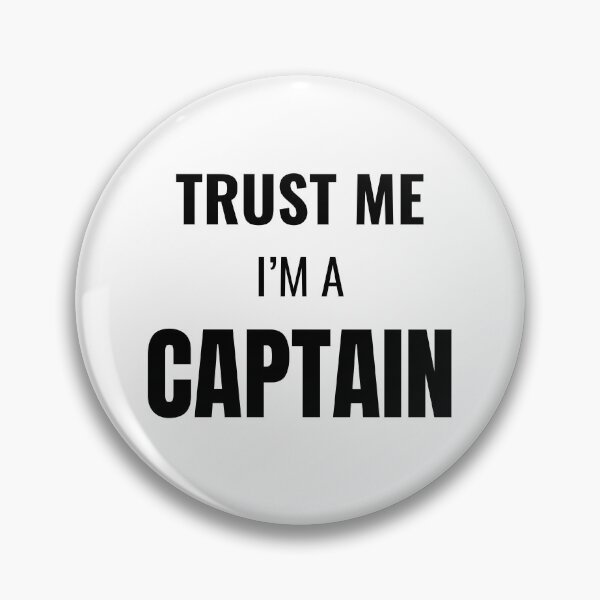 Item preview, Trust Me I'm a Captain (Black) designed and sold by ShipCrewNation.