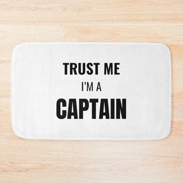 Item preview, Trust Me I'm a Captain (Black) designed and sold by ShipCrewNation.