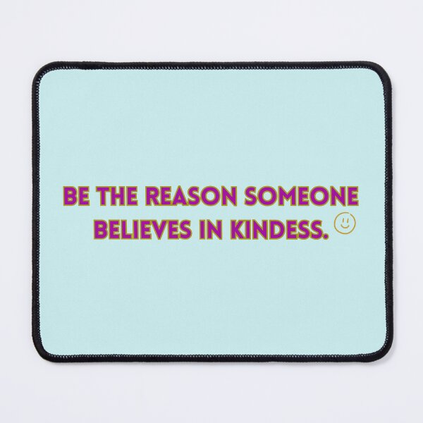 Item preview, Be The Reason Someone Believes In Kindess Text Stickers Prints Posters Wall Art Magnet Home Coffee Cup Decoration TShirt Stationary Notebook Magnet Hat Kitchen Work School Office Redbubble Shop designed and sold by Saritas Boutique Shop.