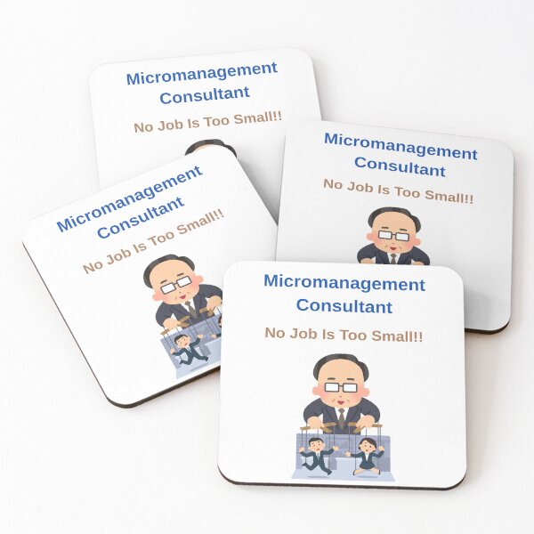 Item preview, Micromanagement Consultant No Job is Too Small designed and sold by Liberty To Go.