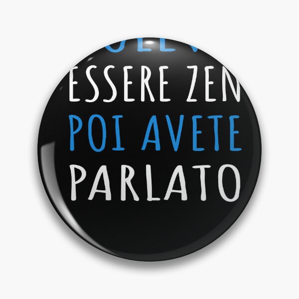 Item preview, Volevo Essere Zen Poi Avete Parlato - Frase Sarcastica designed and sold by SayItAnyway.