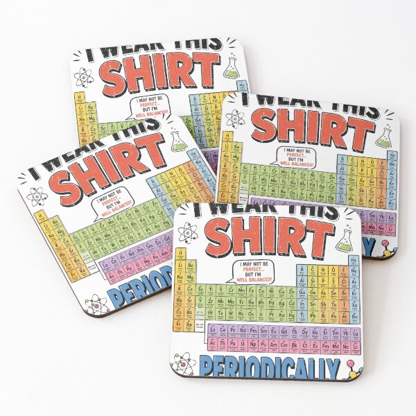 Item preview, I Wear This Shirt Periodically – Funny Chemistry Geek Design designed and sold by Pecata.
