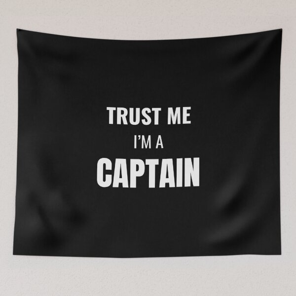 Item preview, Trust Me I'm a Captain (White) designed and sold by ShipCrewNation.