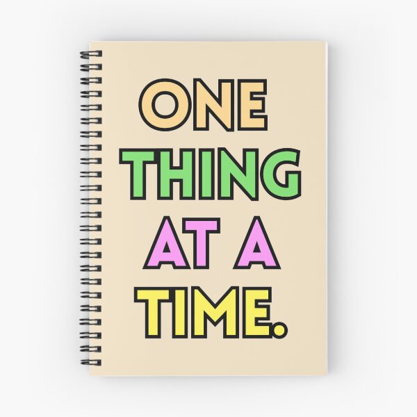 Item preview, One Thing At A Time Text Stickers Prints Posters Wall Art Magnet Home Coffee Cup Decoration TShirt Stationary Notebook Magnet Hat Kitchen Work School Office Redbubble Shop designed and sold by Saritas Boutique Shop.