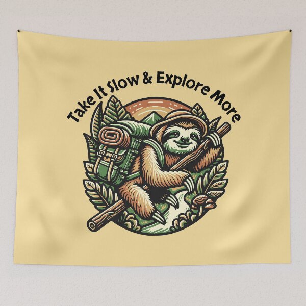 Item preview, Take It Slow Explore More Hiking Sloth Adventure Design designed and sold by Sachie's Studio.