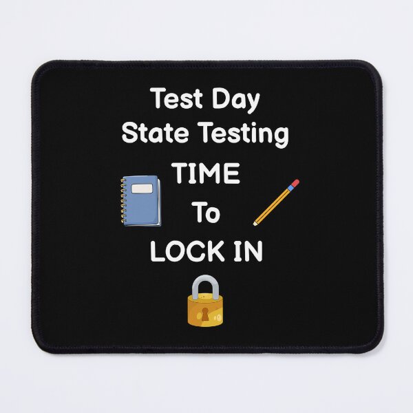 Item preview, Test Day State Testing Time To Lock In Funny Gift For Students designed and sold by WearFine.