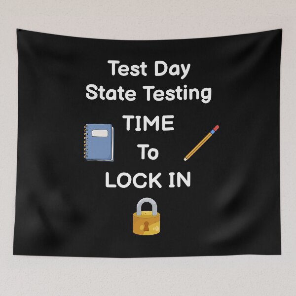 Item preview, Test Day State Testing Time To Lock In Funny Gift For Students designed and sold by WearFine.