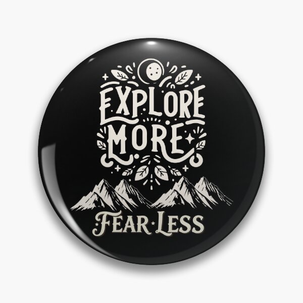 Item preview, EXPLORE MORE FEAR LESS designed and sold by gomood.