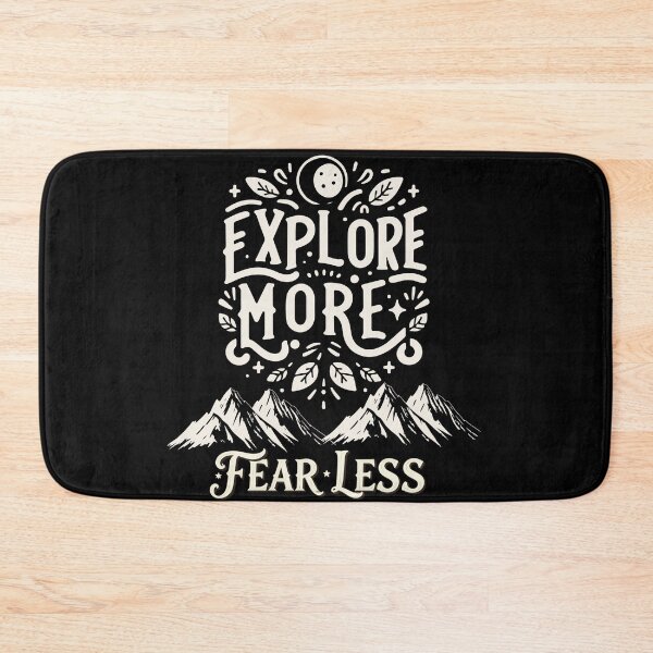 Item preview, EXPLORE MORE FEAR LESS designed and sold by gomood.