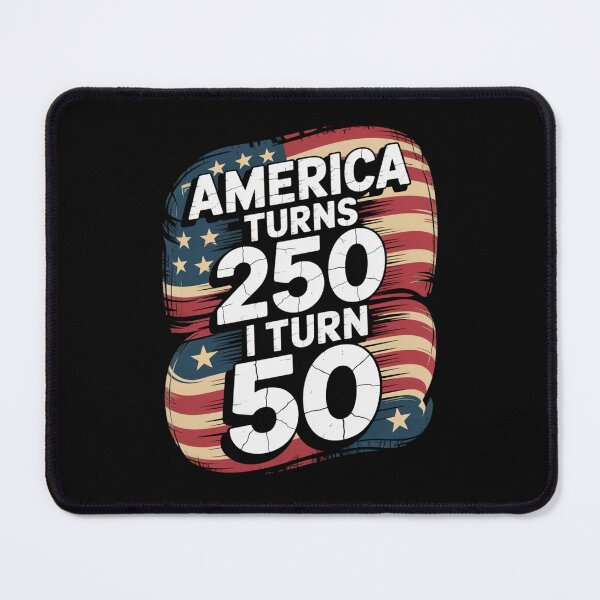 Item preview, America Turns 250 I Turn 50 designed and sold by Naitsebas.