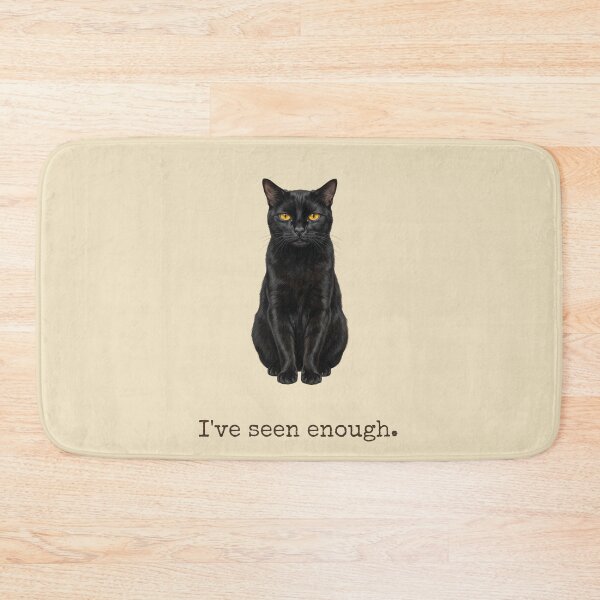 Item preview, Ive Seen Enough Exhausted Black Cat Introvert Mood designed and sold by BLACKCAT-COVEN.