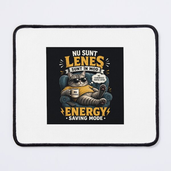 Item preview, Energy Saving Mode – Pisica Relaxată” designed and sold by CreativSolution.